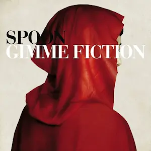 Cover of the album Gimme Fiction by Spoon.
