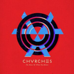 http://www.amazon.com/Bones-What-You-Believe-Chvrches/dp/B00E6895M6/ref=sr_1_1?ie=UTF8&qid=1387433027&sr=8-1&keywords=chvrches+the+bones+of+what+you+believe