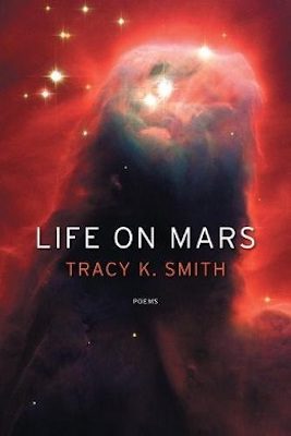 Life on Mars: Poems by Tracy K. Smith
