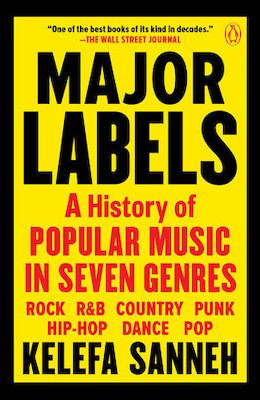 Major Labels by Kelefa Sanneh
