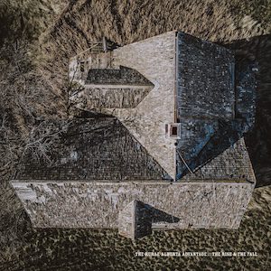 Rural Alberta Advantage - The Rise and the Fall