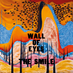 Cover of the album Wall of Eyes by The Smile